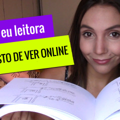 [Vídeo] O que eu curto na internet: respondendo a tag “Eu, leitora”