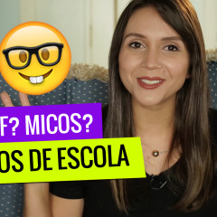[VLOG] Nerdice, micos e etc.: meus tempos de escola